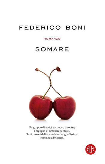 Somare - Federico Boni - Libro SEM 2019 | Libraccio.it