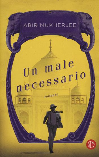 Un male necessario - Abir Mukherjee - Libro SEM 2019 | Libraccio.it