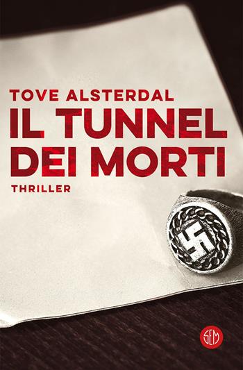 Il tunnel dei morti - Tove Alsterdal - Libro SEM 2020 | Libraccio.it