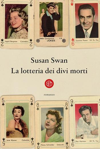 La lotteria dei divi morti - Susan Swan - Libro SEM 2020 | Libraccio.it