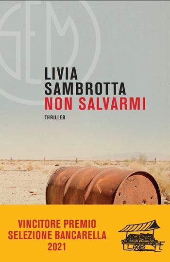 Non salvarmi - Livia Sambrotta - Libro SEM 2021 | Libraccio.it