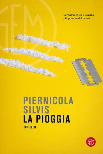 La pioggia - Piernicola Silvis - Libro SEM 2021 | Libraccio.it
