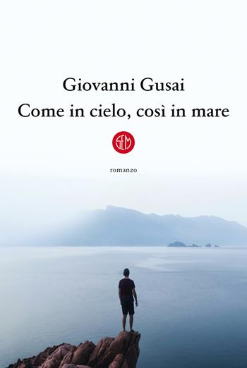 Come in cielo, così in mare - Giovanni Gusai - Libro SEM 2021 | Libraccio.it