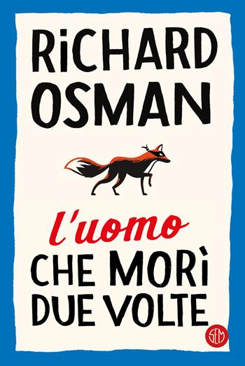 L'uomo che morì due volte - Richard Osman - Libro SEM 2021 | Libraccio.it