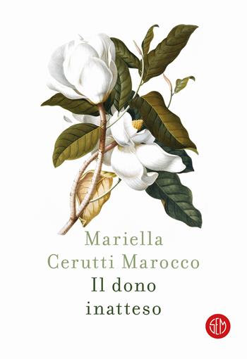 Il dono inatteso - Mariella Cerutti Marocco - Libro SEM 2021 | Libraccio.it