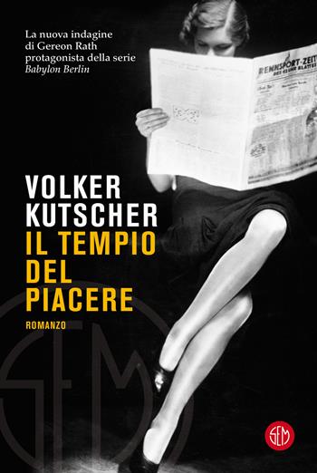 Il tempio del piacere - Volker Kutscher - Libro SEM 2022 | Libraccio.it