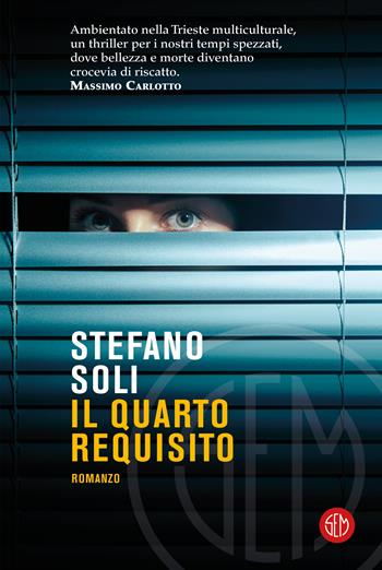Il quarto requisito - Stefano Soli - Libro SEM 2023 | Libraccio.it