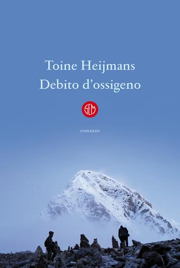 Debito d'ossigeno - Toine Heijmans - Libro SEM 2022 | Libraccio.it