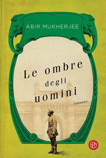 Le ombre degli uomini - Abir Mukherjee - Libro SEM 2022 | Libraccio.it