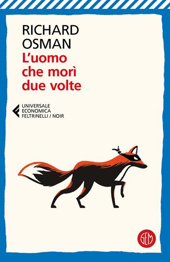 L'uomo che morì due volte - Richard Osman - Libro SEM 2023 | Libraccio.it