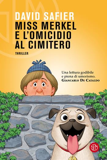 Miss Merkel e l'omicidio al cimitero - David Safier - Libro SEM 2023 | Libraccio.it