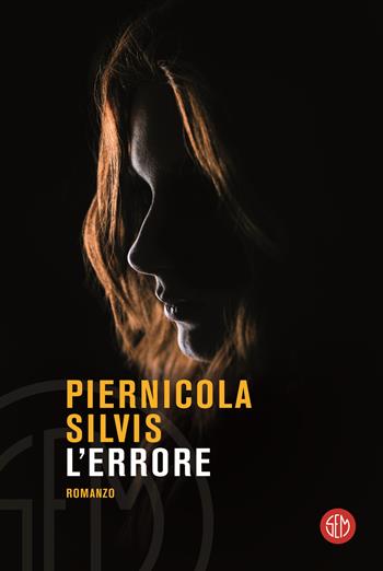 L'errore - Piernicola Silvis - Libro SEM 2023 | Libraccio.it