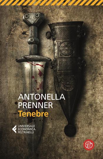 Tenebre - Antonella Prenner - Libro SEM 2023, Universale Economica Feltrinelli | Libraccio.it