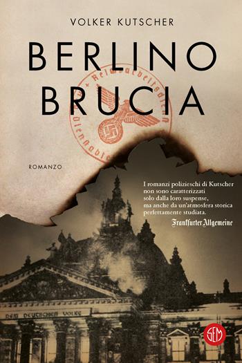 Berlino brucia. Le indagini di Gereon Rath - Volker Kutscher - Libro SEM 2023 | Libraccio.it