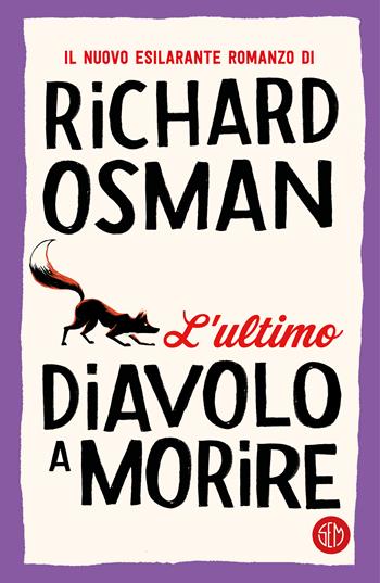 L'ultimo diavolo a morire - Richard Osman - Libro SEM 2023 | Libraccio.it