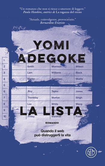 La lista. Quando il web può distruggerti la vita - Yomi Adegoke - Libro SEM 2024, SEM Classic | Libraccio.it