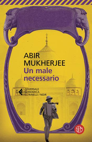 Un male necessario - Abir Mukherjee - Libro SEM 2024, Universale Economica Feltrinelli. Noir | Libraccio.it