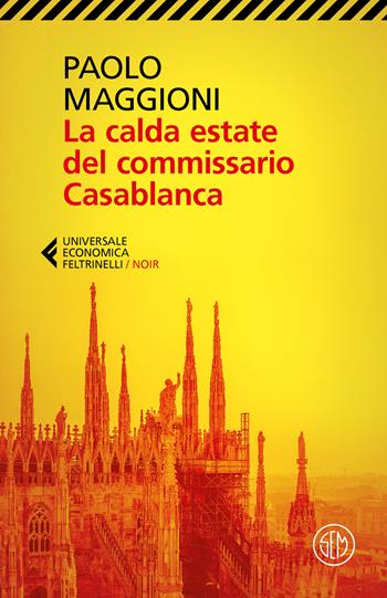 La calda estate del commissario Casablanca - Paolo Maggioni - Libro SEM 2024, Universale Economica Feltrinelli | Libraccio.it