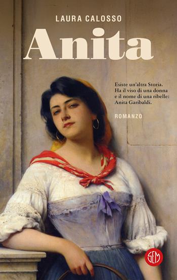 Anita - Laura Calosso - Libro SEM 2025, SEM Classic | Libraccio.it