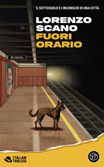 Fuori orario - Lorenzo Scano - Libro SEM 2025, Italian tabloid | Libraccio.it