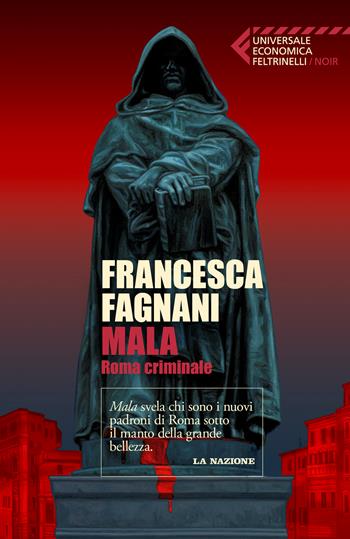 Mala. Roma criminale - Francesca Fagnani - Libro SEM 2026, Universale Economica Feltrinelli. Noir | Libraccio.it