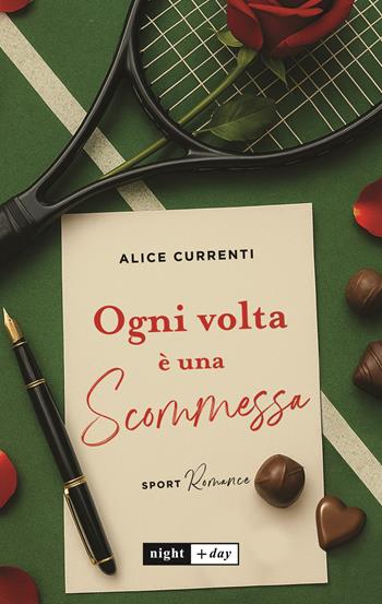 Ogni volta è una scommessa - Alice Currenti - Libro SEM 2025, Night + day | Libraccio.it