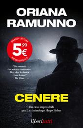 Cenere. Un caso impossibile per il criminologo Hugo Fischer