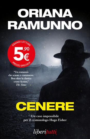Cenere. Un caso impossibile per il criminologo Hugo Fischer - Oriana Ramunno - Libro SEM 2026, Liberitutti | Libraccio.it