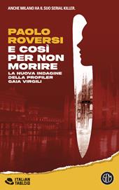 E così per non morire. La nuova indagine della profiler Gaia Virgili