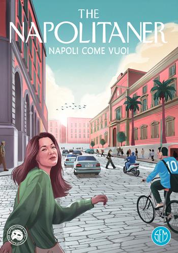 Napoli come vuoi. Ediz. illustrata - The Napolitaner - Libro SEM 2026, Neon | Libraccio.it