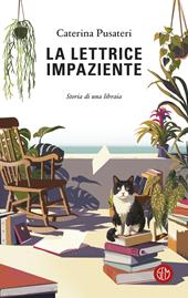 La lettrice impaziente. Storia di una libraia