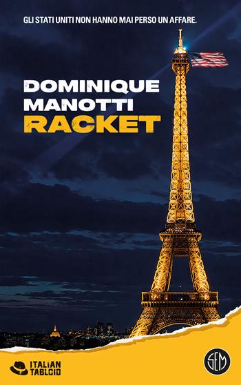 Racket - Dominique Manotti - Libro SEM 2026, Italian tabloid | Libraccio.it