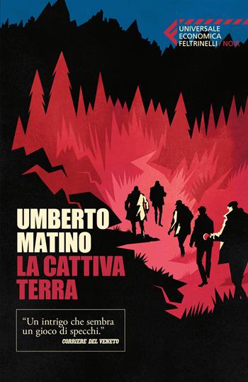 La cattiva terra - Umberto Matino - Libro SEM 2026, Universale Economica Feltrinelli. Noir | Libraccio.it