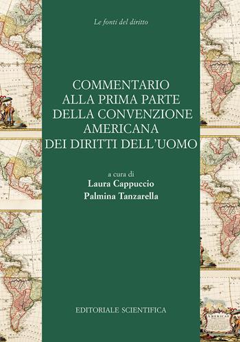 Commentario alla prima parte della convenzione americana dei diritti dell'uomo  - Libro Editoriale Scientifica 2017, Le fonti del diritto | Libraccio.it
