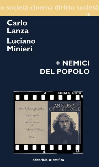 + Nemici del popolo - Carlo Lanza, Luciano Minieri - Libro Editoriale Scientifica 2017, Cinema diritto società | Libraccio.it