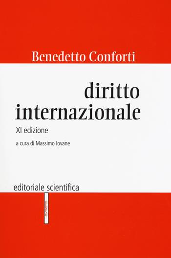 Diritto internazionale - Benedetto Conforti - Libro Editoriale Scientifica 2018, Manuali per l'Università | Libraccio.it