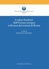 I valori fondanti dell'Unione europea a 60 anni dai trattati di Roma