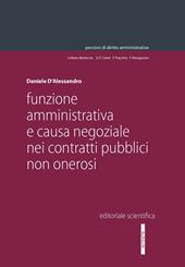 Funzione amministrativa e causa negoziale nei contratti pubblici non onerosi