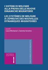 I sistemi di Welfare alla prova delle nuove dinamiche migratorie. Ediz. italiana e francese