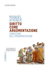 Diritto come argomentazione. Concezioni dell'argomentazione