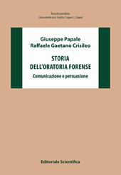 Storia dell'oratoria forense. Comunicazione e persuasione