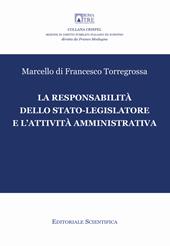 La responsabilità dello stato-legislatore e l'attività amministrativa