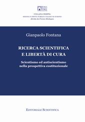 Ricerca scientifica e libertà di cura. Scientismo ed antiscientismo nella prospettiva costituzionale