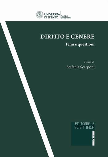 Diritto e genere. Temi e questioni  - Libro Editoriale Scientifica 2020, Univ. Trento-Quad. Facoltà giurisprudenza | Libraccio.it