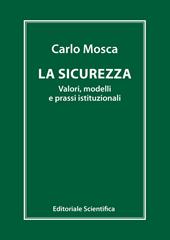 La sicurezza. Valori, modelli e prassi istituzionali