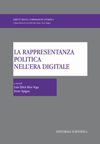La rappresentanza politica nell'era digitale  - Libro Editoriale Scientifica 2020, Diritti umani e comparazione giuridica | Libraccio.it