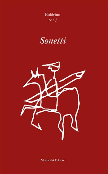 Sonetti - Boldrino (e.c.) - Libro Morlacchi 2019 | Libraccio.it