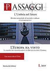 Passaggi. L'Umbria nel futuro. Rivista semestrale di società e cultura (2019). Vol. 1: Europa ha vinto. Una nuova idea di Terni, L'.
