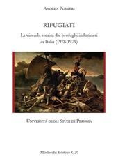 Rifugiati. La vicenda storica dei profughi indocinesi in Italia (1978-1979)