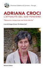 Adriana Croci. L'attualità del suo pensiero